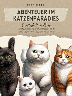 cover image of Abenteuer im Katzenparadies--Erweiterte Neuauflage